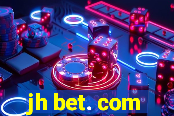 jh bet. com